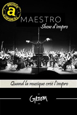 Affiche de Maestro : Show d'Impro