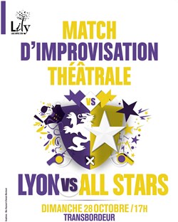 Affiche de Match d'improvisation - Lyon vs All Stars
