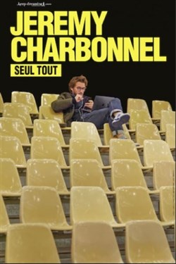 Affiche de Jeremy Charbonnel dans Seul tout | Rouen