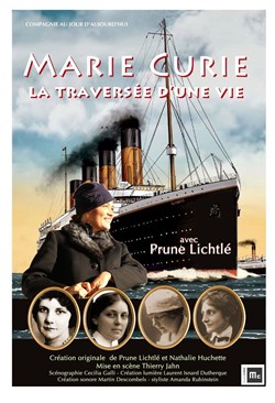 Affiche de Marie Curie, la traversée d'une vie