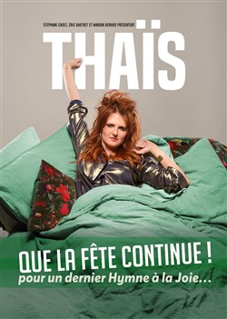 Affiche de Thaïs dans Que la fête continue ! Pour un dernier Hymne à la joie...