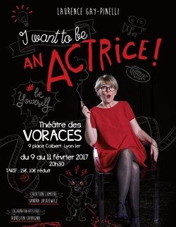 Affiche de Laurence Gay-Pinelli dans I want to be an Actrice