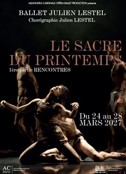 Affiche de Le Sacre du Printemps | par le Ballet Julien Lestel