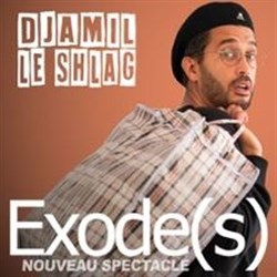 Affiche de Djamil le Shlag dans Exode(s)