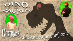 Affiche de Dino et Zaurus, l'extraor-Dinosauresque conférence