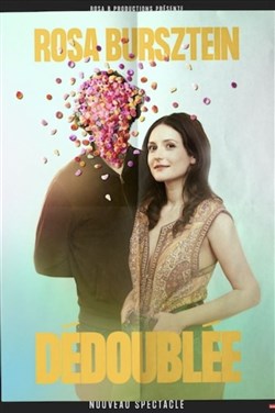 Affiche de Rosa Bursztein dans Dédoublée