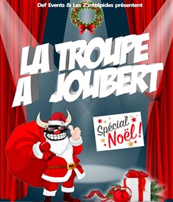 Affiche de La Troupe à Joubert - Spécial Noël