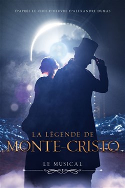 Affiche de La légende de Monte Cristo | Le musical