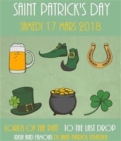 Affiche de Saint Patrick 2018 : Lords Of The Pint + To The Last Drop & Cie + Irish & Famous + Dj Saint Patrick Sébastien