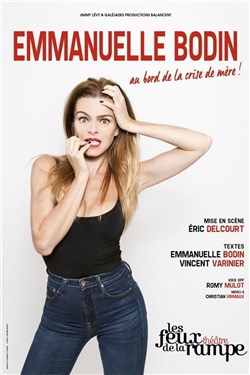 Affiche de Emmanuelle Bodin dans Au bord de la crise de mère !
