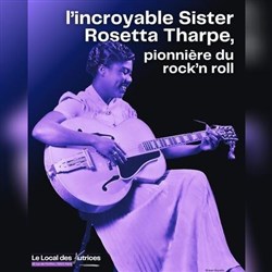 Affiche de L'incroyable Sister Rosetta Tharpe