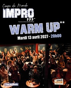 Affiche de Warm Up de la Coupe du Monde d'Impro FFF