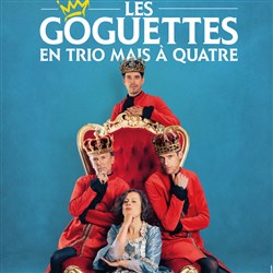 Affiche de Les Goguettes en trio mais à quatre