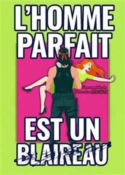 Affiche de L'Homme Parfait est un Blaireau
