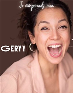 Affiche de Geryy dans Je comprends rien