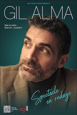 Affiche de Gil Alma | Spectacle en rodage
