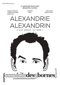 Affiche de Benjamin Gomez dans Alexandrie alexandrin
