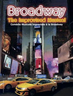 Affiche de Broadway The Improvised Musical