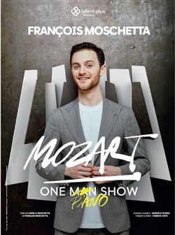 Affiche de François Moschetta dans Mozart One Piano Show