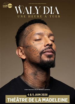 Affiche de Waly Dia dans Une heure à tuer