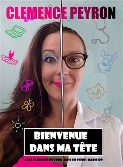 Affiche de Clémence Peyron dans Bienvenue dans ma tête