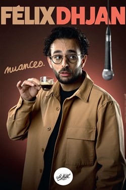 Affiche de Félix Dhjan dans Nuances