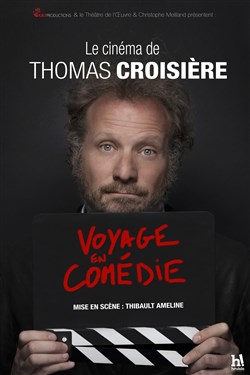 Affiche de Thomas Croisière dans Voyage en comédie