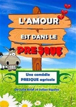Affiche de L'amour est dans le presque