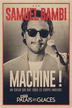 Affiche de Samuel Bambi dans Machine !