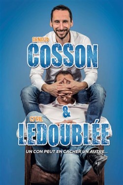 Affiche de Cosson & Ledoublée dans Un con peut en cacher un autre