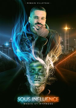 Affiche de Romain Villoteau dans Sous influence