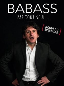 Affiche de Babass dans Pas tout seul