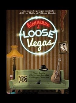 Affiche de Bienvenue à Loose Vegas