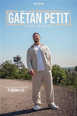 Affiche de Gaëtan Petit dans Ainsi va la vie