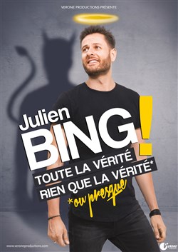Affiche de Julien Bing dans Toute la vérité, rien que la vérité (ou presque)