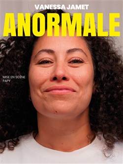 Affiche de Vanessa Jamet dans Anormale