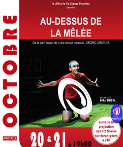 Affiche de Cédric Chapuis dans Au dessus de la mêlée