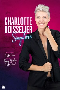 Affiche de Charlotte Boisselier dans Singulière