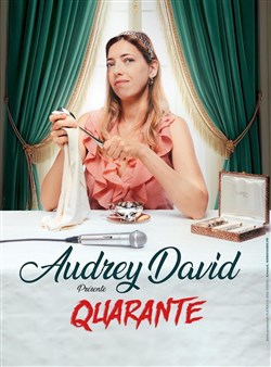 Affiche de Audrey David dans Quarante