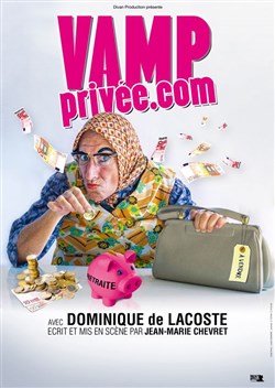 Affiche de Dominique de Lacoste dans Vamp privée.com - Festival La centrale du rire