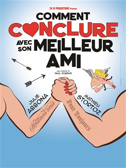 Affiche de Comment conclure avec son meilleur ami