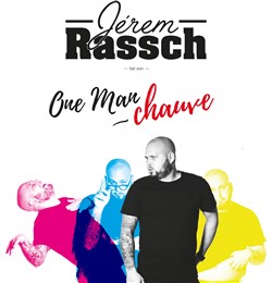 Affiche de Jerem Rassch dans One Man Chauve