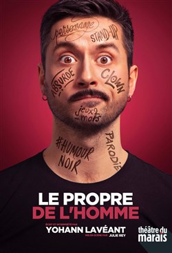 Affiche de Yohann Lavéant dans Le propre de l'homme
