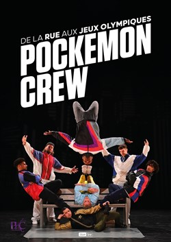 Affiche de Pockemon Crew : De la rue aux jeux olympiques