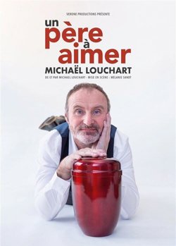 Affiche de Michaël Louchart dans Un père à aimer