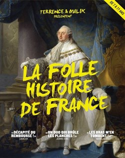 Affiche de La folle histoire de France par Terrence et Malik