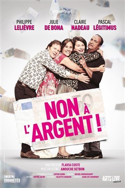 Affiche de Non a l'argent ! | avec Pascal Legitimus et Claire Nadeau