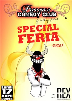 Affiche de Provence Comedy Club by Anthony Joubert | Spécial Feria