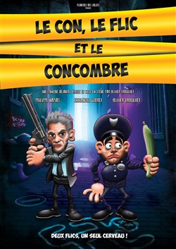 Affiche de Le Con, le Flic et le Concombre