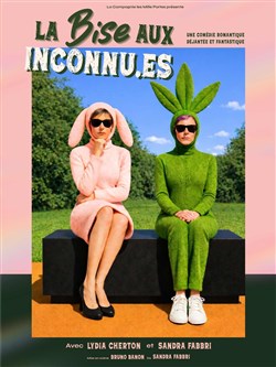 Affiche de La Bise aux Inconnu.es